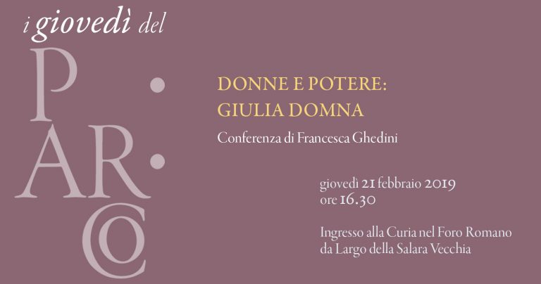 “考古公园星期四”，Franscesa Ghedini，“女性与权力：尤利亚·多姆娜（Giulia Domna）”