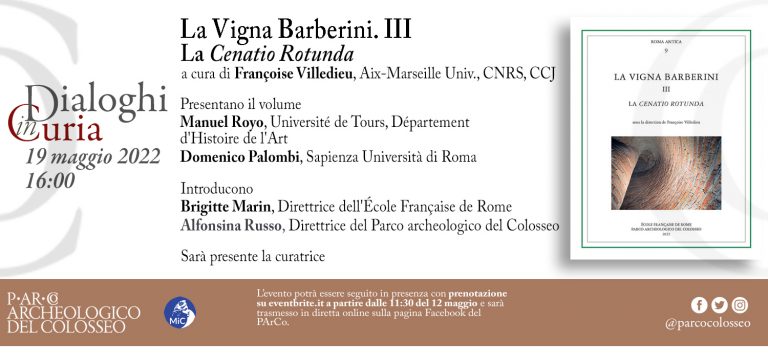 Dialoghi in Curia. Presentazione del volume “Vigna Barberini. III. La cenatio rotunda” a cura di Françoise Villedieu
