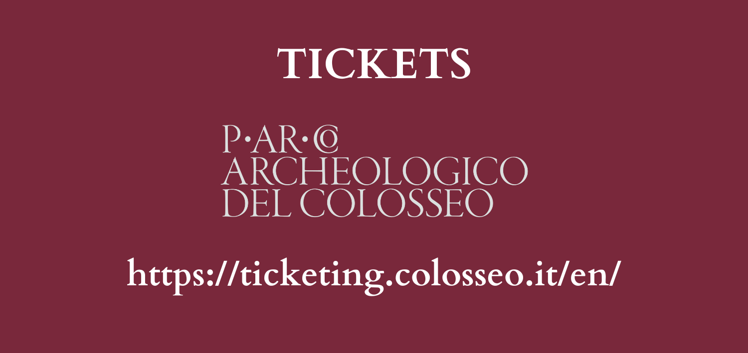 Opening Times And Tickets - Parco Archeologico Del Colosseo