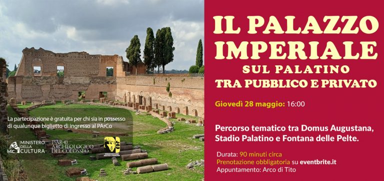 Il Palazzo Imperiale sul Palatino tra pubblico e privato | Visita condotta dal personale del PArCo