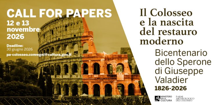 Call for Papers – Il Colosseo e la nascita del restauro moderno. Bicentenario dello Sperone Valadier (1826–2026)