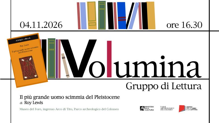 Volumina. Il gruppo di lettura del Parco archeologico del Colosseo: Il più grande uomo scimmia del Pleistocene di Roy Lewis